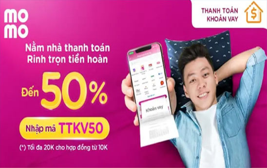 MoMo hoàn đến 50% cho khách hàng mới lần đầu thanh toán khoản vay