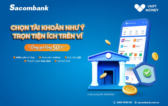 Mở tài khoản Sacombank trên ứng dụng VNPT Money chọn tài khoản như ý - trọn tiện ích trên ví