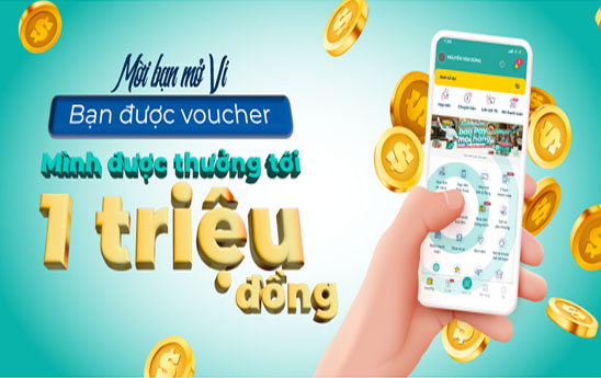 Mời bạn mở ví - Nhận quà cả đôi, được tới 1 triệu đồng
