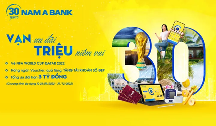 Nam A Bank triển khai chương trình “30 năm, vạn ưu đãi, triệu niềm vui”