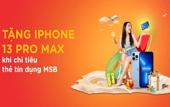 Nhận Iphone 13 khi thanh toán bằng thẻ tín dụng MSB