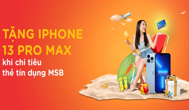 Nhận Iphone 13 khi thanh toán bằng thẻ tín dụng MSB