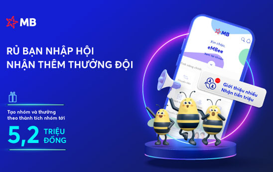 Nhận thêm 5% tiền thưởng cho mỗi lượt giới thiệu AppMBBank