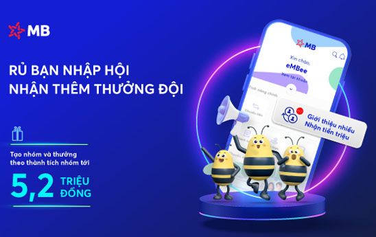 Nhận thêm 5% tiền thưởng cho mỗi lượt giới thiệu AppMBBank