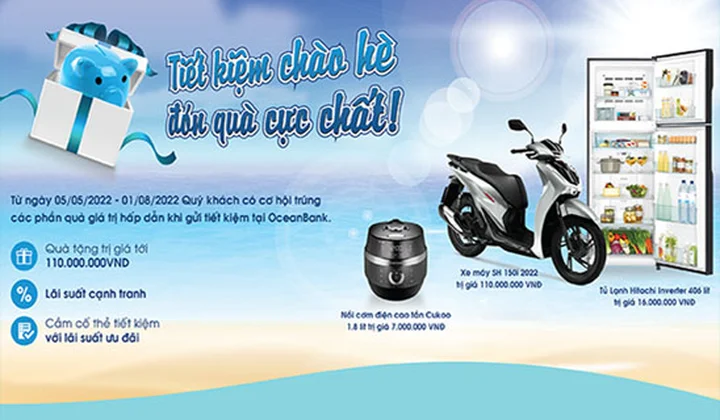 OceanBank khuyến mãi “Tiết kiệm chào hè, đón quà cực chất”