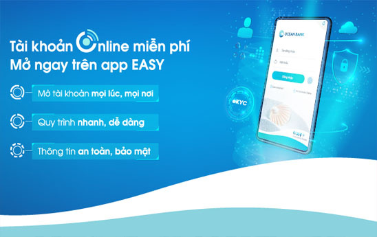 OceanBank ra mắt tính năng mở tài khoản định danh trực tuyến qua ứng dụng Easy OceanBank Mobile