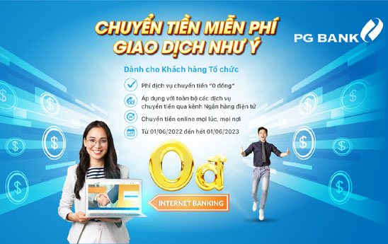 PGBank khuyến mại “Chuyển tiền miễn phí - Giao dịch như ý”
