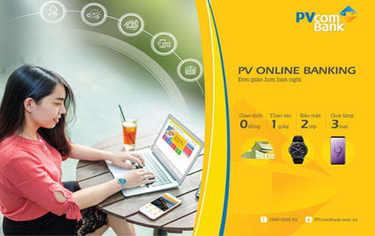 PVcomBank chuyển dịch nhiều ưu đãi sang các kênh giao dịch online