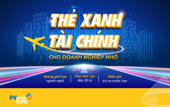 PVcomBank triển khai gói tín dụng “SE100 - Thẻ xanh cho doanh nghiệp nhỏ”