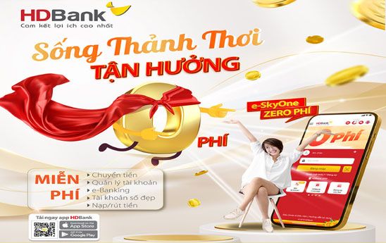 Phí 0 đồng dành cho tất cả các giao dịch qua e-SkyOne tại HDBank