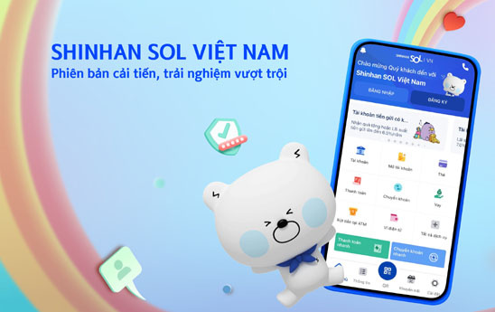 Ra mắt ứng dụng Shinhan SOL Việt Nam phiên bản mới với giao diện thân thiện cùng tính năng vượt trội