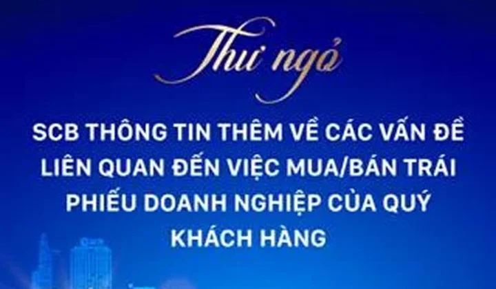 SCB tiếp tục gửi thư ngỏ về vấn đề trái phiếu doanh nghiệp
