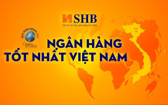 SHB được vinh danh là Ngân hàng Tốt nhất Việt Nam