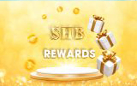 SHB ra mắt chương trình “Tích điểm hôm nay - Nhận quà mê say”
