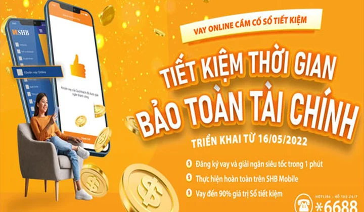 SHB ra mắt sản phẩm cho vay Online cầm cố sổ tiết kiệm