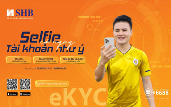 SHB “Selfie - Có ngay tài khoản như ý”