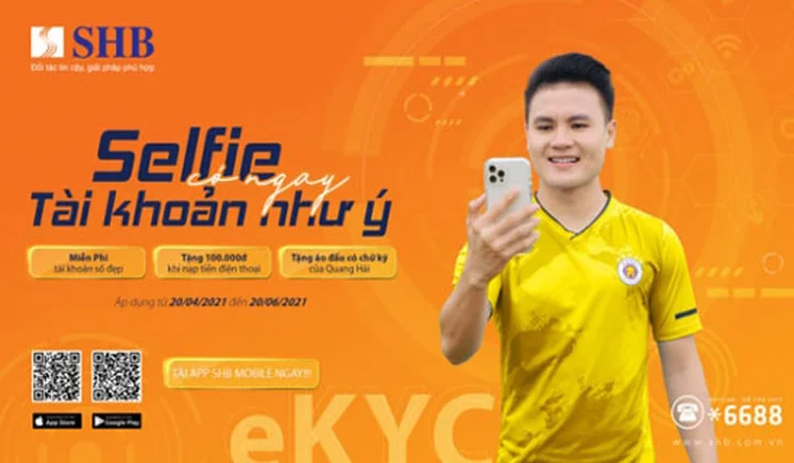 SHB “Selfie - Có ngay tài khoản như ý”