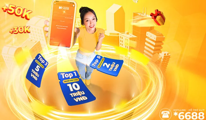 SHB tiếp tục triển khai chương trình “Giới thiệu bạn ngay - Tiền triệu trong tay”
