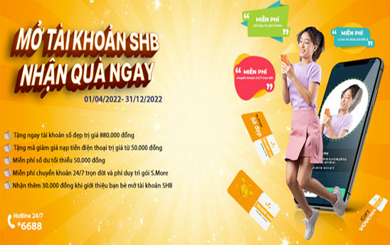 SHB ưu đãi khách hàng mở tài khoản Online