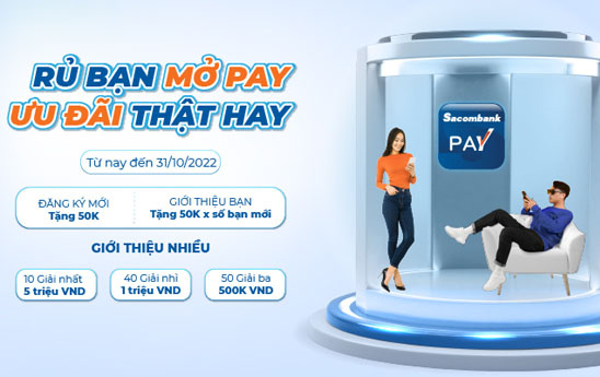 Sacombank Pay dành tới 2 tỷ đồng để thưởng cho khách hàng đang sử dụng và đăng ký mới