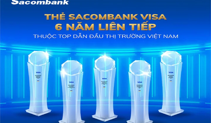 Sacombank nhận liên tiếp 5 giải thưởng danh giá từ Visa