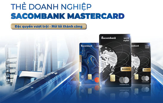 Sacombank ra mắt bộ sản phẩm thẻ doanh nghiệp