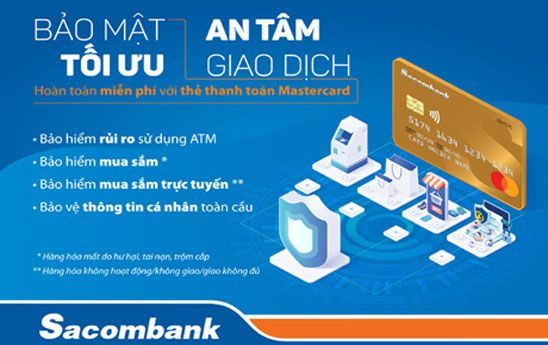 Sacombank ra mắt tính năng bảo hiểm mua sắm và bảo hiểm rủi ro cho thẻ thanh toán