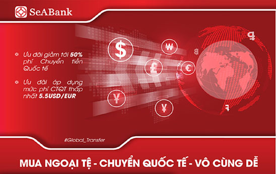 SeABank áp dụng mức phí ưu đãi tới 50% cho các giao dịch chuyển tiền quốc tế