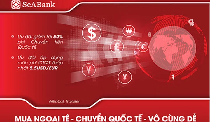 SeABank áp dụng mức phí ưu đãi tới 50% cho các giao dịch chuyển tiền quốc tế