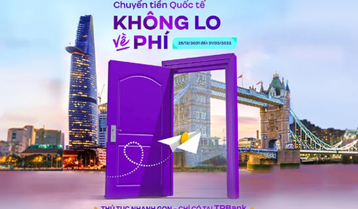TPBank miễn phí chuyển tiền quốc tế lên tới 20 triệu đồng
