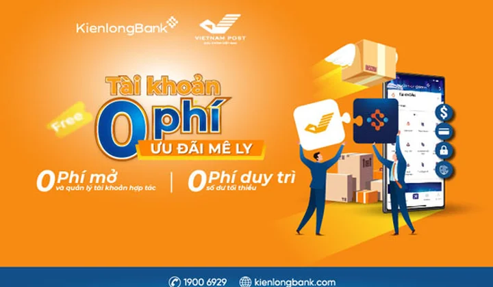 “Tài khoản 0 phí - Ưu đãi mê ly” dành cho khách hàng VietnamPost