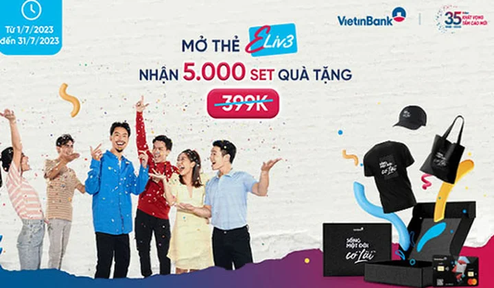 VietinBank: Thêm 5.000 quà tặng siêu độc dành riêng cho chủ thẻ kép Eliv3