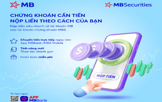 Ứng dụng MBBank/MBS Mobile cho phép chuyển/nộp tiền siêu nhanh