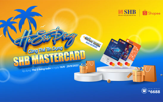 Ưu đãi khi thanh toán thẻ tín dụng SHB Mastercard tại Shopee