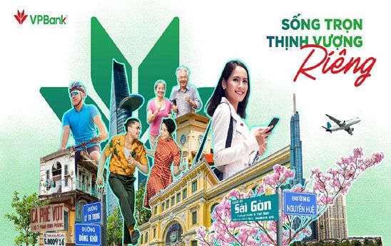 VPBank với chiến dịch “Sống trọn thịnh vượng riêng”