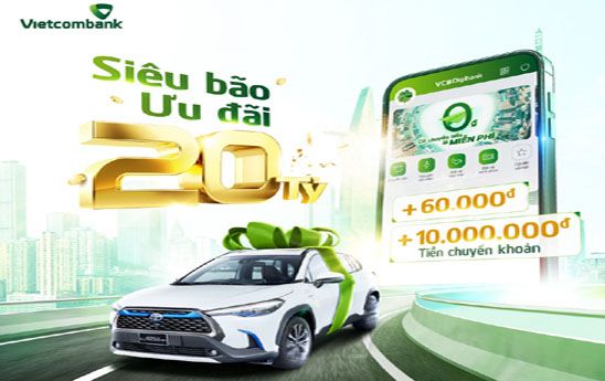 Vietcombank dành hơn 20 tỷ đồng tặng quà cho khách hàng đăng ký mới hoặc đang sử dụng VCB Digibank