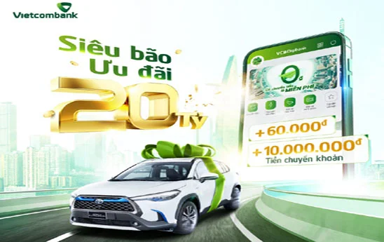 Vietcombank dành hơn 20 tỷ đồng tặng quà cho khách hàng đăng ký mới hoặc đang sử dụng VCB Digibank