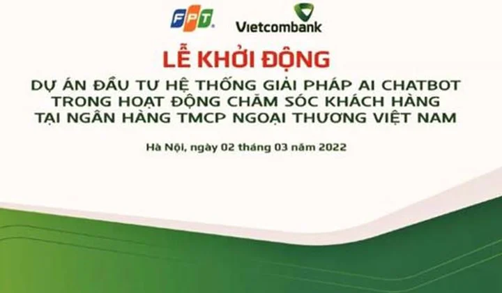 Vietcombank khởi động dự án Đầu tư hệ thống giải pháp AI ChatBot