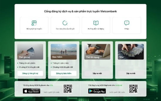 Vietcombank thí điểm triển khai “Cổng đăng ký sản phẩm dịch vụ trực tuyến”
