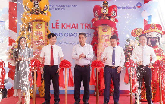 VietinBank KCN Quế Võ khai trương Phòng giao dịch Thuận An