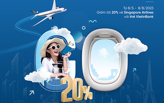 VietinBank tặng tới 20% khi mua vé của Singapore Airlines