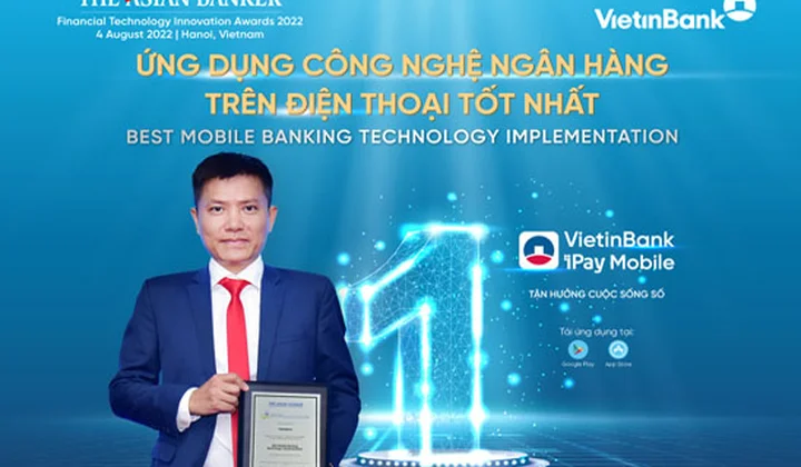 VietinBank iPay Mobile giành giải “Ứng dụng công nghệ ngân hàng trên điện thoại tốt nhất” của The Asian Banker