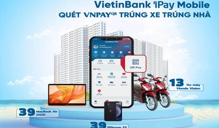 VietinBank khuyến mãi đợt 3 “Quét VNPAY-QR trúng xe, trúng nhà”