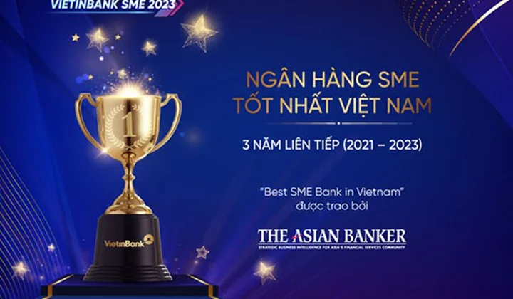 VietinBank lần thứ 3 liên tiếp nhận giải “Ngân hàng SME tốt nhất Việt Nam”