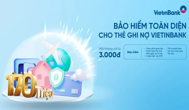 VietinBank mang đến giải pháp bảo vệ toàn diện cho thẻ Ghi nợ và chủ thẻ