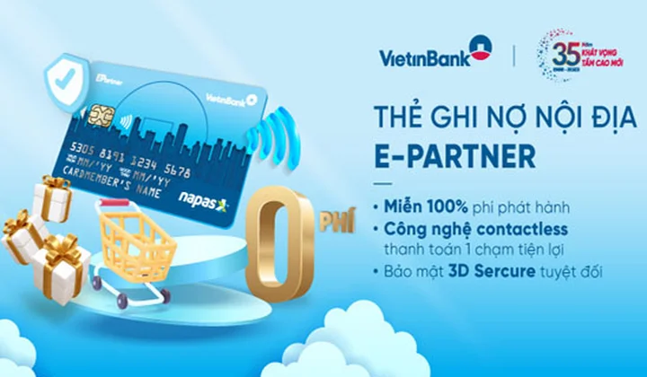 VietinBank ra mắt thẻ E-Partner Chip Contactless với diện mạo hoàn toàn mới