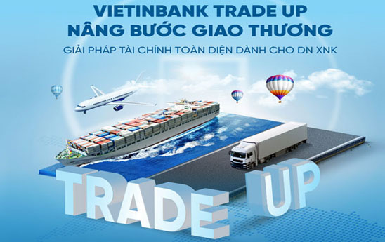VietinBank triển khai gói ưu đãi toàn diện cho doanh nghiệp xuất nhập khẩu