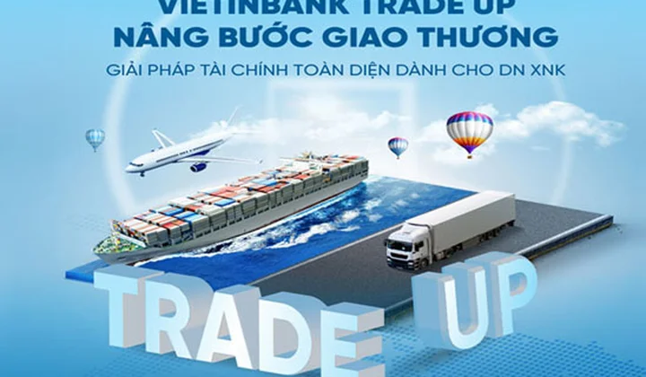VietinBank triển khai gói ưu đãi toàn diện cho doanh nghiệp xuất nhập khẩu