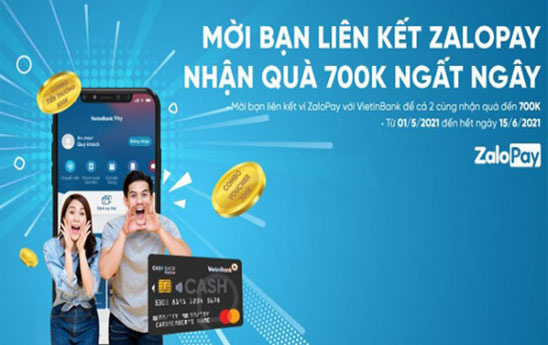 VietinBank ưu đãi liên kết tài khoản với Ví ZaloPay