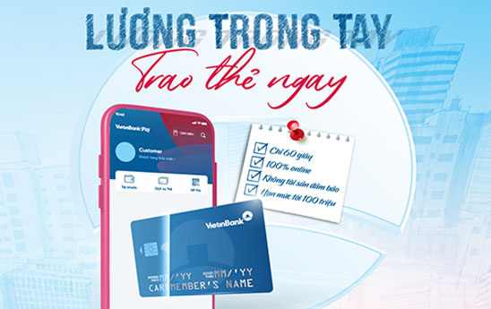 VietinBank ưu đãi mở thẻ có hạn mức 100 triệu đồng cho khách hàng nhận lương qua tài khoản